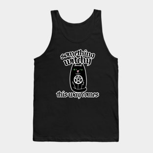 Something witchy this way comes Tank Top